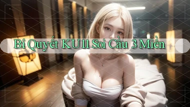 bí quyết ku11 soi cầu 3 miền