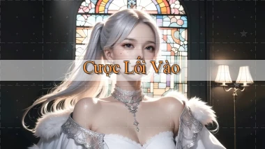 Cược Lối vào