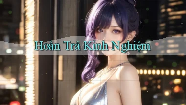 Hoàn trả Kinh nghiệm