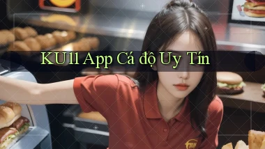ku11 app cá độ uy tín