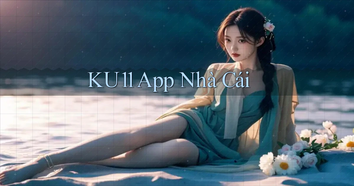 ku11 app nhà cái