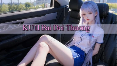 ku11 bài đổi thưởng