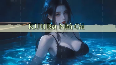 ku11 bet nhà cái