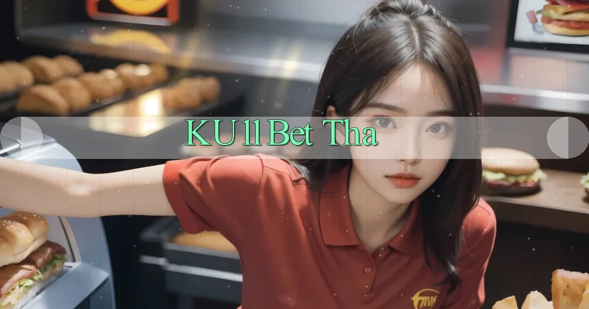 ku11 bet tha