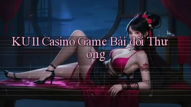 ku11 casino game bài đổi thưởng