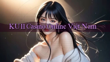 ku11 casino online việt nam