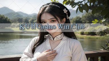 ku11 casino win club