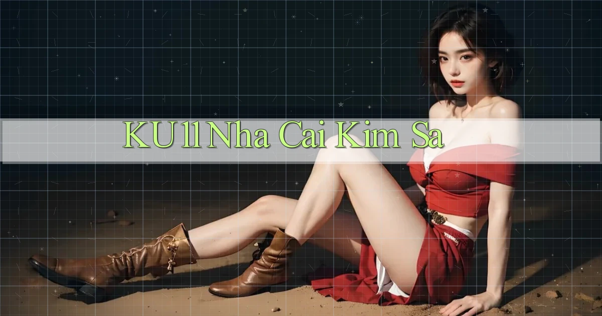 ku11  nha cai kim sa