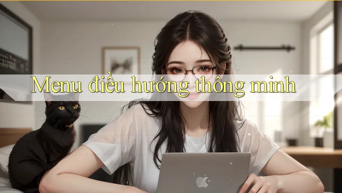 Menu điều hướng thông minh