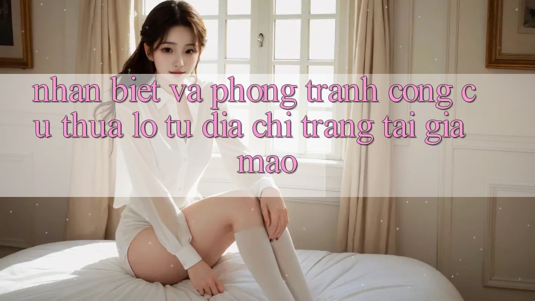 Nhận Biết Và Phòng Tránh Công cụ thua lỗ Từ Địa chỉ trang Tải Giả Mạo Nhận Biết Và Phòng Tránh Công cụ thua lỗ Từ Địa chỉ trang Tải Giả Mạo