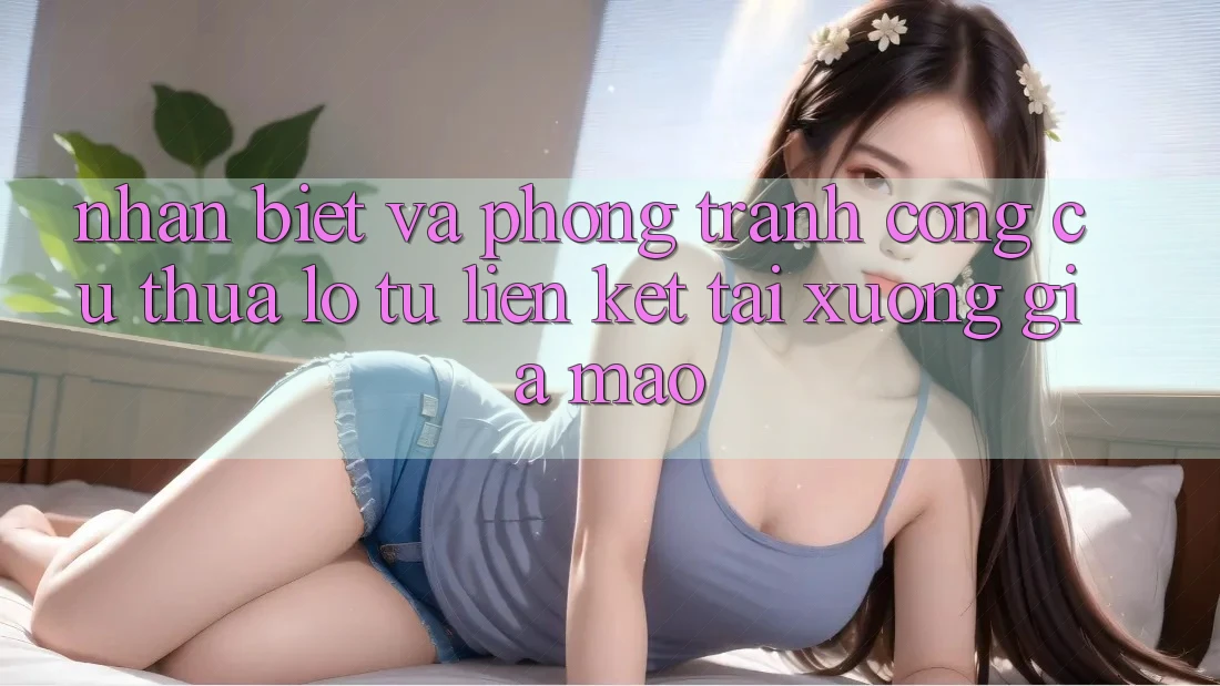Nhận Biết Và Phòng Tránh Công cụ thua lỗ Từ Liên kết Tải xuống Giả Mạo Nhận Biết Và Phòng Tránh Công cụ thua lỗ Từ Liên kết Tải xuống Giả Mạo