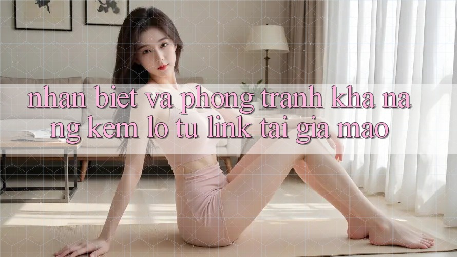 Nhận Biết Và Phòng Tránh Khả năng kém lỗ Từ Link Tải Giả Mạo