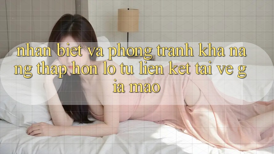 Nhận Biết Và Phòng Tránh Khả năng thấp hơn lỗ Từ Liên kết Tải về Giả Mạo Nhận Biết Và Phòng Tránh Khả năng thấp hơn lỗ Từ Liên kết Tải về Giả Mạo