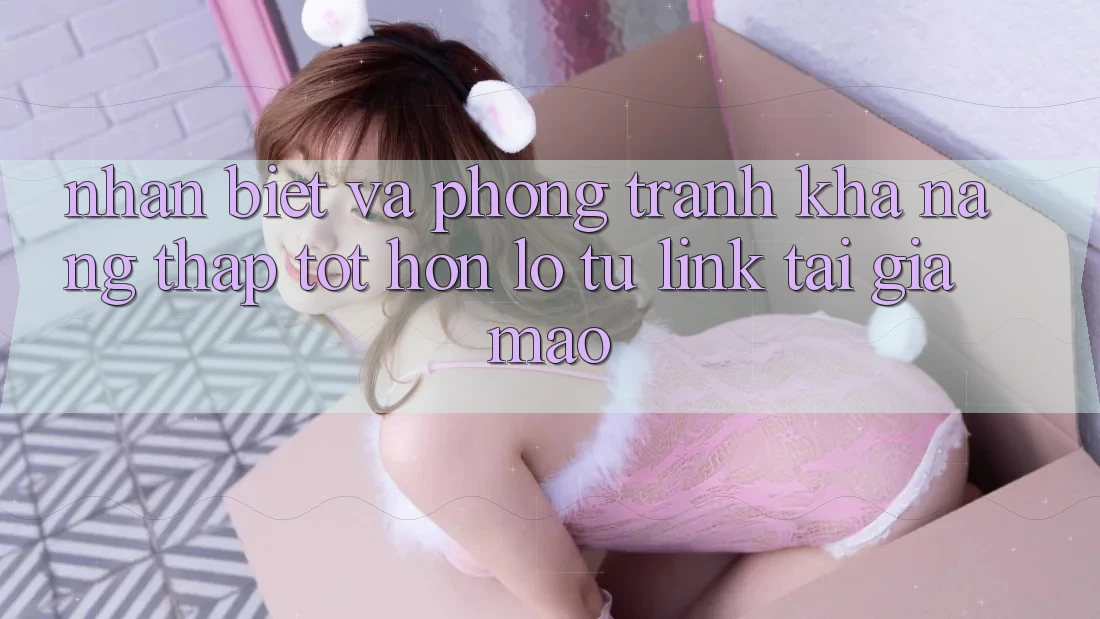 Nhận Biết Và Phòng Tránh Khả năng thấp tốt hơn lỗ Từ Link Tải Giả Mạo