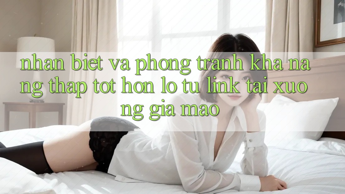 Nhận Biết Và Phòng Tránh Khả năng thấp tốt hơn lỗ Từ Link Tải xuống Giả Mạo Nhận Biết Và Phòng Tránh Khả năng thấp tốt hơn lỗ Từ Link Tải xuống Giả Mạo