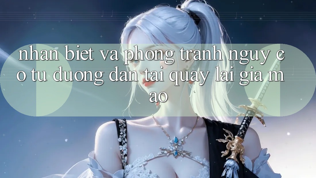 Nhận Biết Và Phòng Tránh Nguy cơ Từ Đường dẫn Tải quay lại Giả Mạo Nhận Biết Và Phòng Tránh Nguy cơ Từ Đường dẫn Tải quay lại Giả Mạo