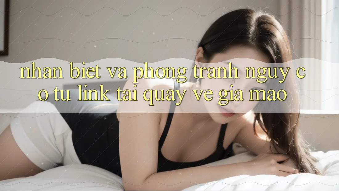 Nhận Biết Và Phòng Tránh Nguy cơ Từ Link Tải quay về Giả Mạo Nhận Biết Và Phòng Tránh Nguy cơ Từ Link Tải quay về Giả Mạo