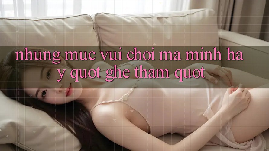Những mục vui chơi mà mình hay " ghé thăm" Những mục vui chơi mà mình hay " ghé thăm"