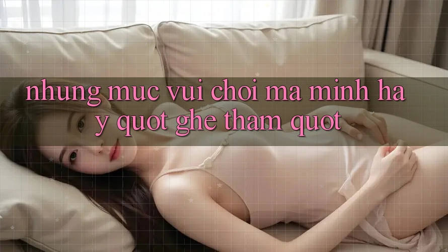 Những mục vui chơi mà mình hay " ghé thăm"