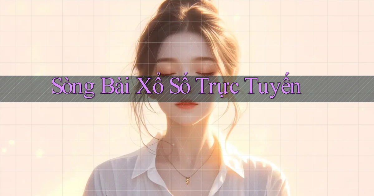 sòng bài Xổ số trực tuyến