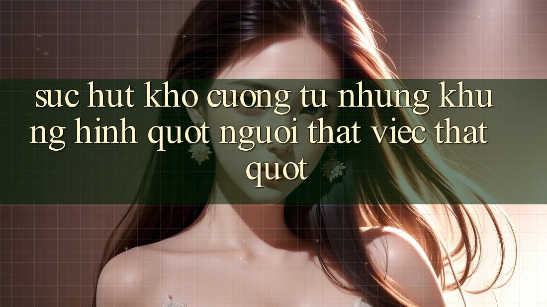 Sức hút khó cưỡng từ những khung hình " người thật việc thật" Sức hút khó cưỡng từ những khung hình " người thật việc thật"