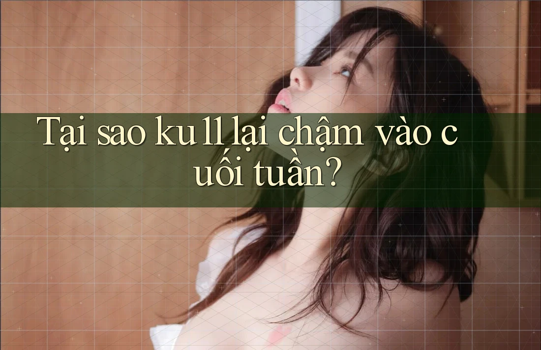 Tại sao ku11 lại chậm vào cuối tuần? Tại sao ku11 lại chậm vào cuối tuần?