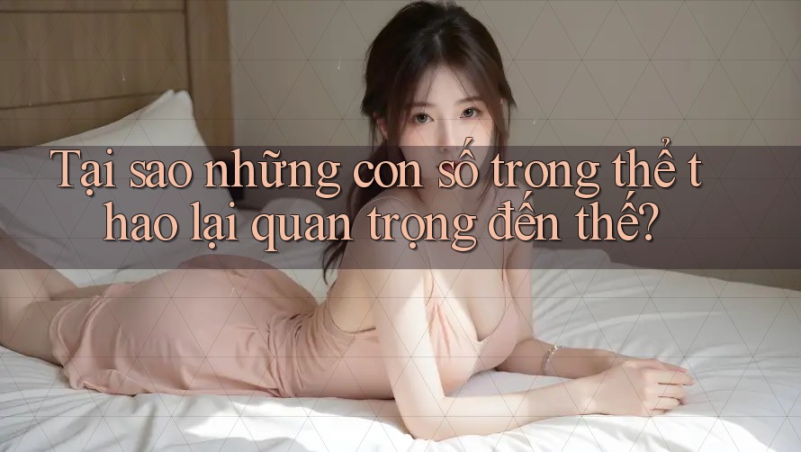 Tại sao những con số trong thể thao lại quan trọng đến thế? Tại sao những con số trong thể thao lại quan trọng đến thế?