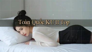 toàn quốc ku11 top